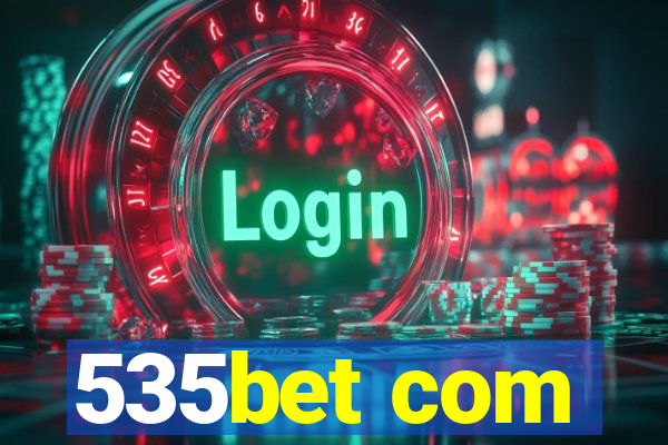 535bet com